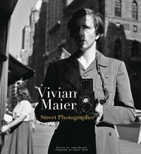 Cover of 'Vivian Maier: Street Photographer'